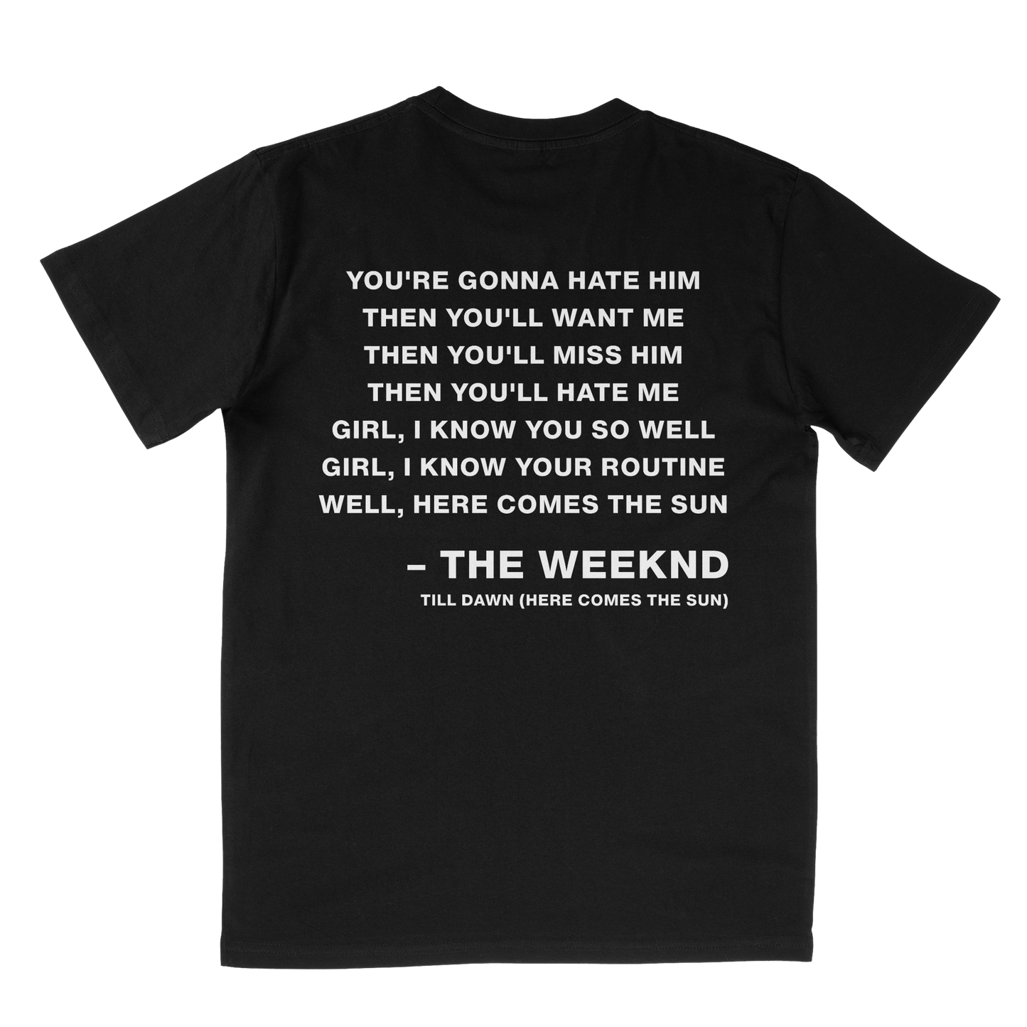 TILL DAWN (HERE COMES THE SUN) T-SHIRT
